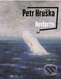 Levně Nevlastní - Petr Hruška - kniha z kategorie Poézia