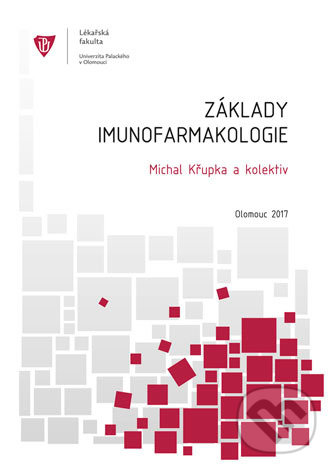 Levně Základy imunofarmakologie - Michal Křupka - kniha z kategorie Imunológia, virológia a epidemiológia