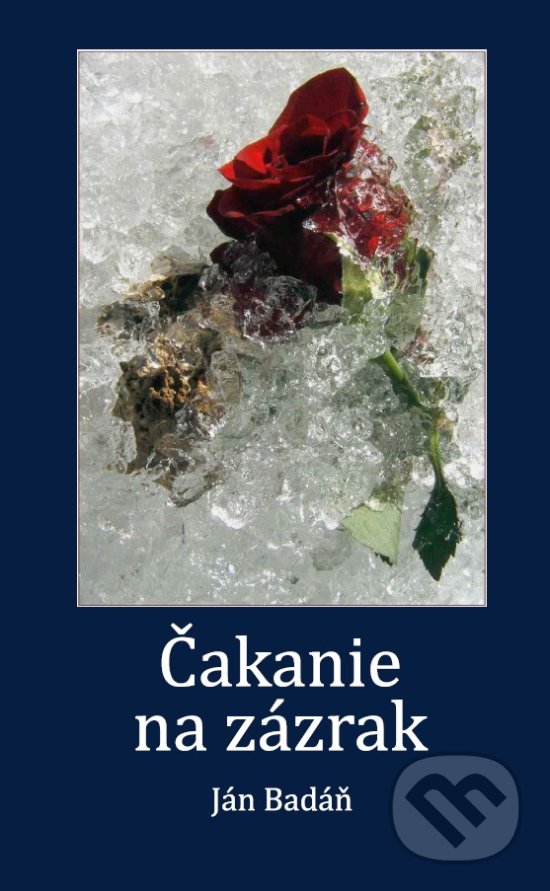 Levně Čakanie na zázrak - Ján Badáň - kniha z kategorie Poézia