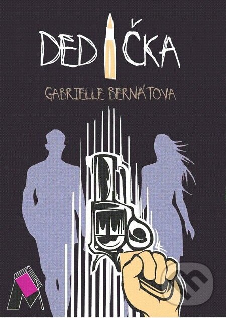 E-kniha: Dedička (Gabrielle Bernátová). Gabrielle Bernátová, 2017