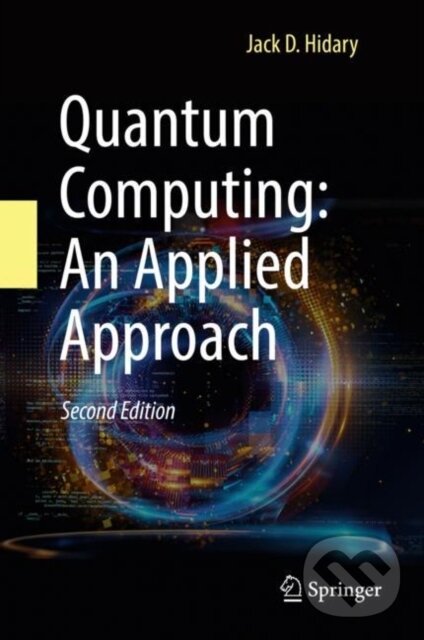 Levně Quantum Computing (An Applied Approach) - Jack D. Hidary - kniha z kategorie Fyzika