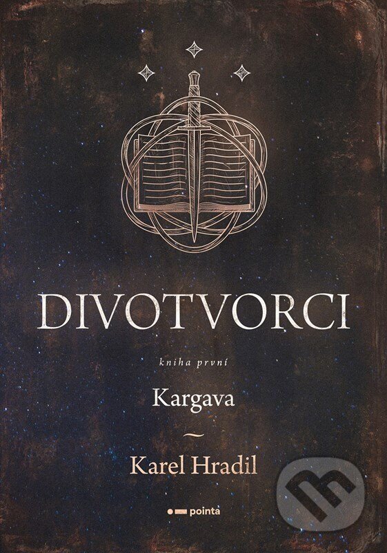 Kniha: Divotvorci: Kargava (Karel Hradil)