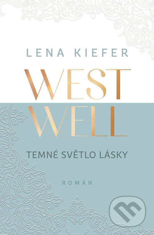 E-kniha: Westwell: Temné světlo lásky (Lena Kiefer). Red, 2024