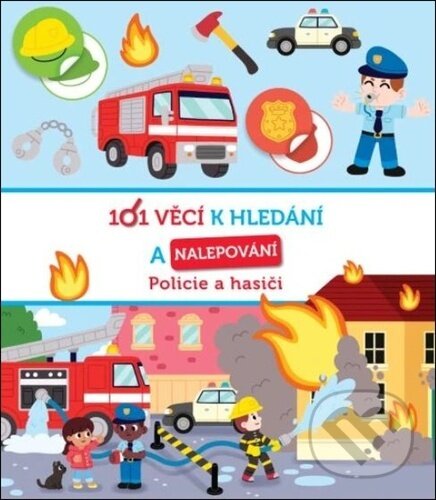 Levně 101 věcí k hledání a nalepování: Policie a hasiči - kniha z kategorie Samolepky