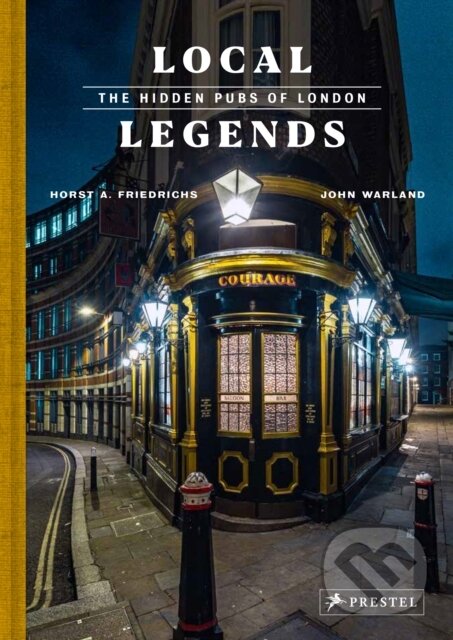 Levně Local Legends (The Hidden Pubs of London) - John Warland - kniha z kategorie Sprievodcovia