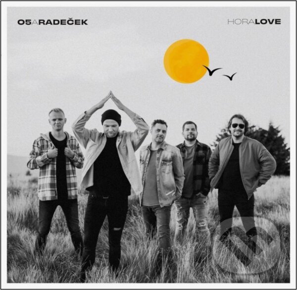 Levně O5 a Radeček: HoraLove - O5 a Radeček