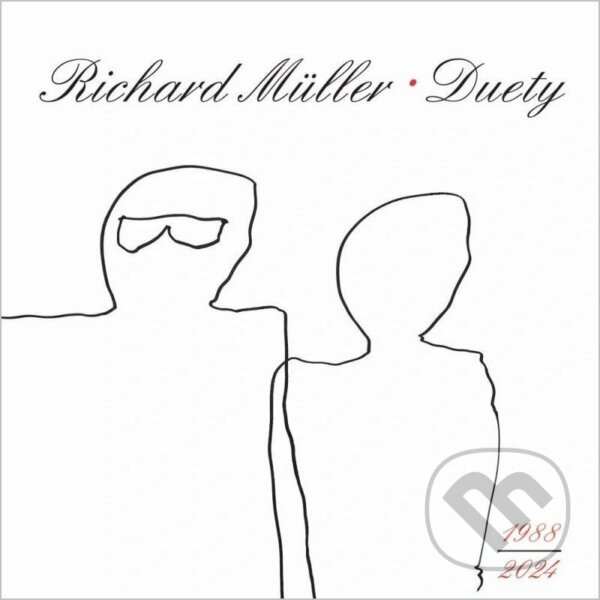 Levně Richard Müller: Duety 1988-2024 - Richard Müller