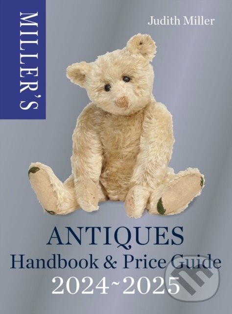 Miller’s Antiques Handbook & Price Guide 2024-2025 koupíte na Martinus.cz