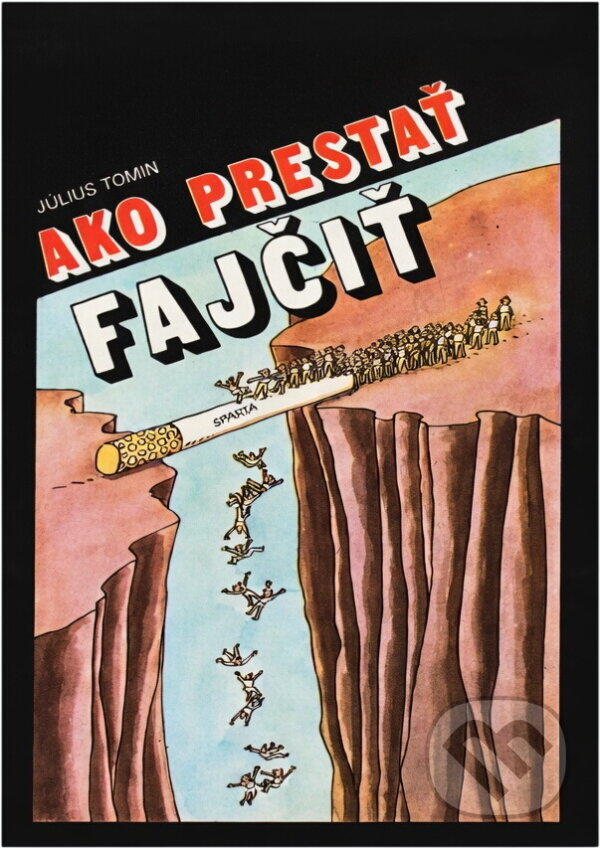 Kniha: Ako prestať fajčiť (Július Tomin). Osveta, 1990