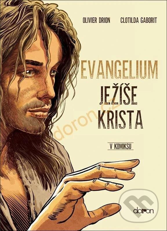 Levně Evangelium Ježíše Krista v komiksu - Olivier Drion - kniha z kategorie Knihy o Biblii