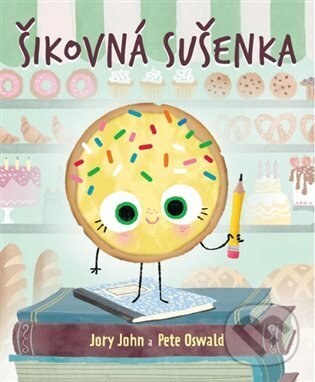 Levně Šikovná sušenka - Jory John, Pete Oswald (ilustrátor) - kniha z kategorie Pre deti a mládež
