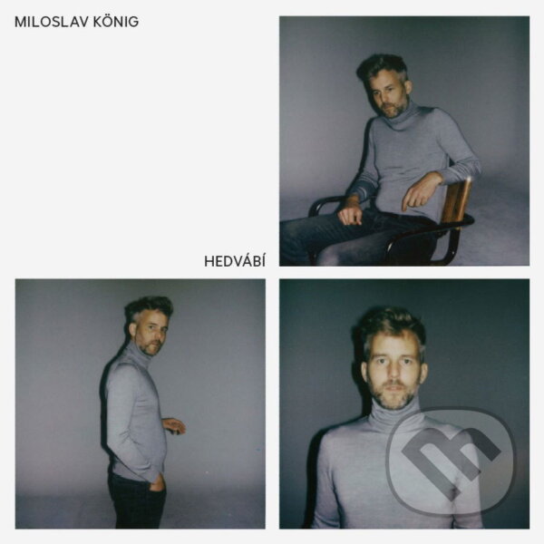Levně Miloslav König: Hedvábí - Miloslav König