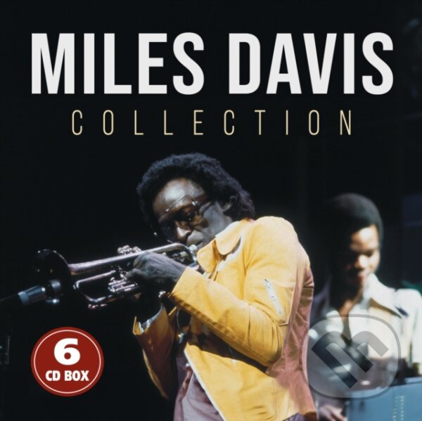 Levně Miles Davis: Collection (6 CD) - Miles Davis