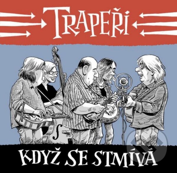 Levně Trapeři: Když se stmívá (2 CD) - Trapeři