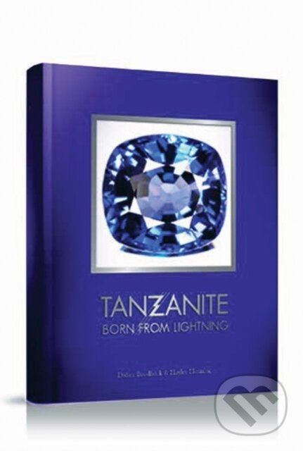 Levně Tanzanite (Born from Lightning) - Didier Brodbeck, Hayley Henning - kniha z kategorie Mineralógia