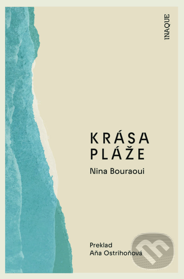 Kniha: Krása pláže (Nina Bouraoui)