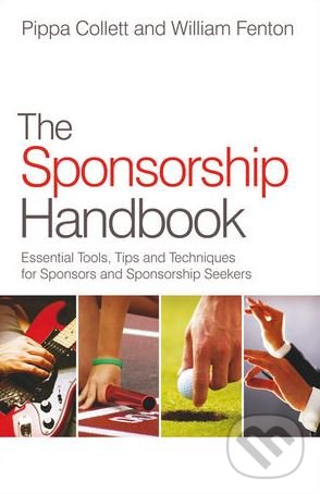 Levně The Sponsorship Handbook - Pippa Collett, William Fenton - kniha z kategorie Podnikanie