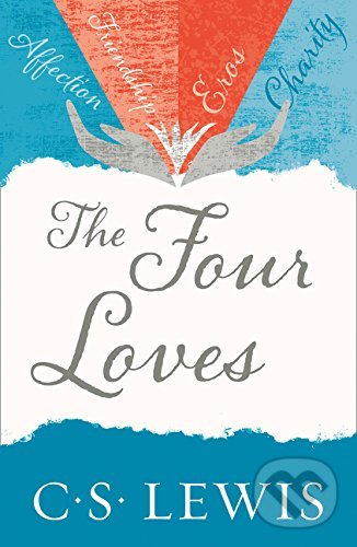 Levně The Four Loves - C.S. Lewis - kniha z kategorie Kresťanstvo
