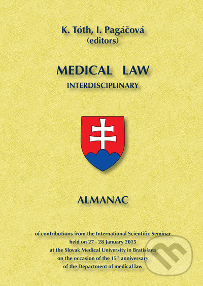 Levně Medilac law interdisciplinary (Almanac) - Karol Tóth, Ivana Pagáčová - kniha z kategorie Právo a etika v medicíne