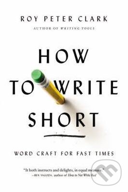 Kniha: How to Write Short (Roy Peter Clark)