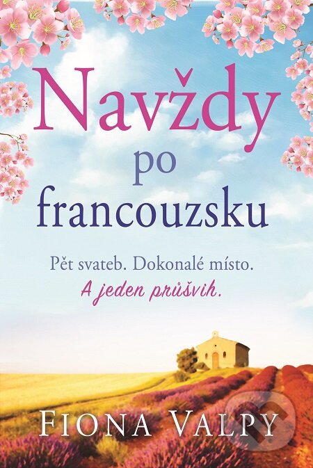 E-kniha: Navždy po francouzsku (Fiona Valpy). Baronet, 2017