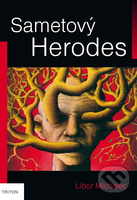 E-kniha: Sametový Herodes (Libor Michalec). Triton, 2016