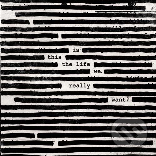 Levně Roger Waters: Is This The Life We Really Want? - Roger Waters