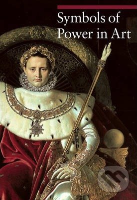 Kniha: Symbols of Power in Art (Nicole Garnier-Pelle a Paola Rapelli)