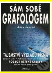 Kniha: Sám sobě grafologem (Anna Šanová). Fontána, 2003