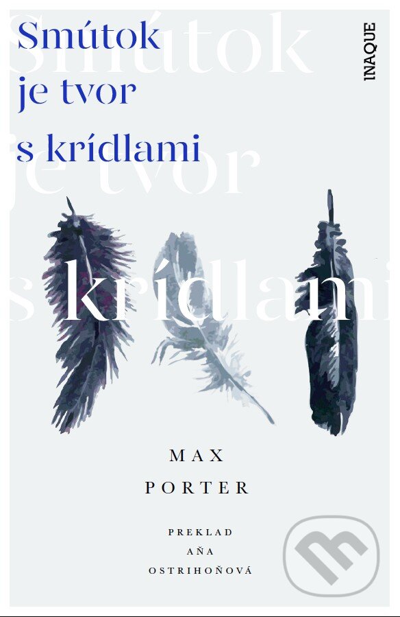 Levně Smútok je tvor s krídlami - Max Porter - kniha z kategorie Spoločenská beletria