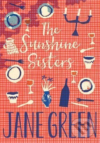 Kniha: The Sunshine Sisters (Jane Green). Pan Macmillan, 2017