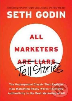 Levně All Marketers are Liars - Seth Godin - kniha z kategorie Podnikanie