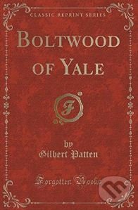 Levně Boltwood of Yale - Gilbert Patten - kniha z kategorie Beletria