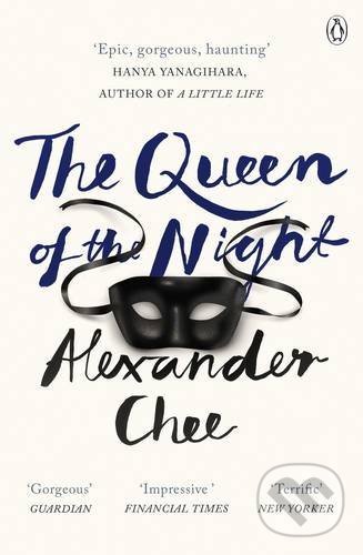 Levně The Queen of the Night - Alexander Chee - kniha z kategorie Beletria