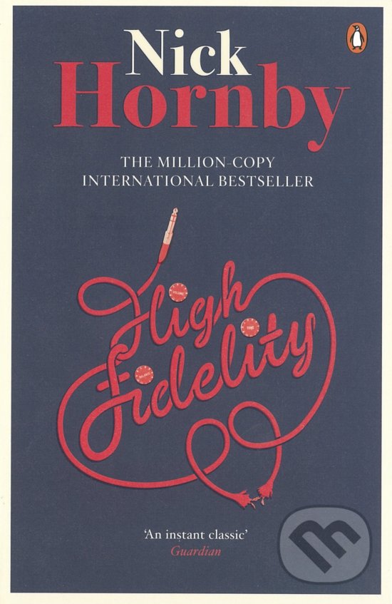 High Fidelity - Nick Hornby, Penguin Books, 2017