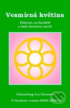 Levně Vesmírná květina (Hilarion, archandělé a další duchovní mistři) - kniha z kategorie Spiritualita