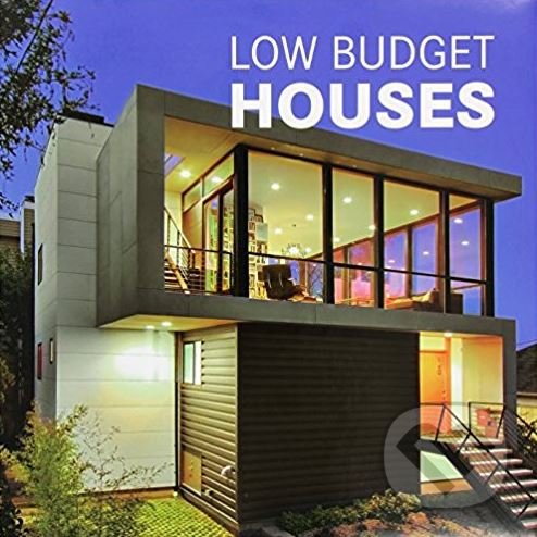 Levně Low Budget Houses - kniha z kategorie Dom, byt a záhrada