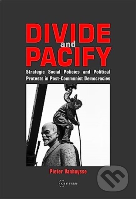 Kniha: Divide and Pacify (Pieter Vanhuysse)