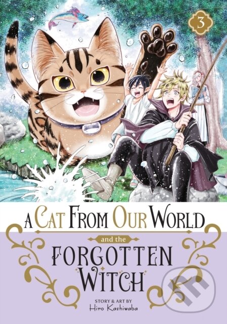 Levně A Cat from Our World and the Forgotten Witch 3 - Hiro Kashiwaba - kniha z kategorie Komiksy