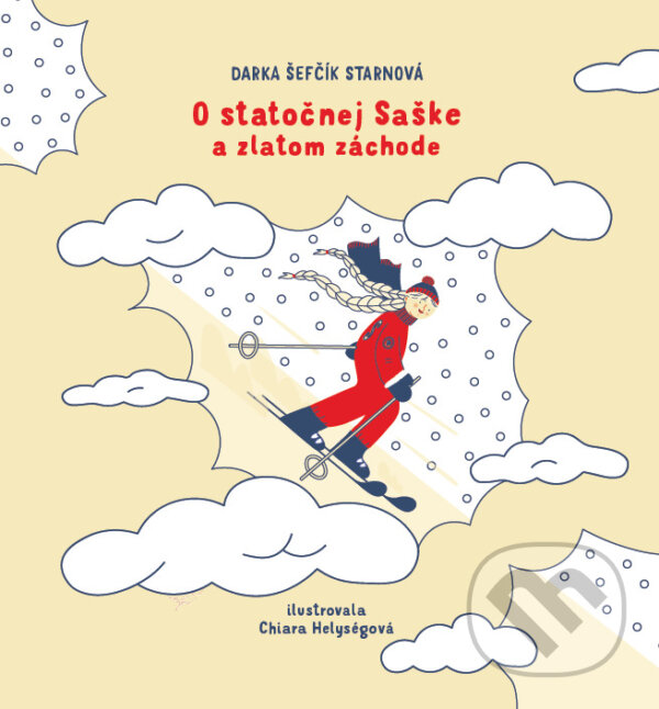 Levně O statočnej Saške (a zlatom záchode) - Darka Šefčík Starnová - kniha z kategorie Vzťahy a rodina
