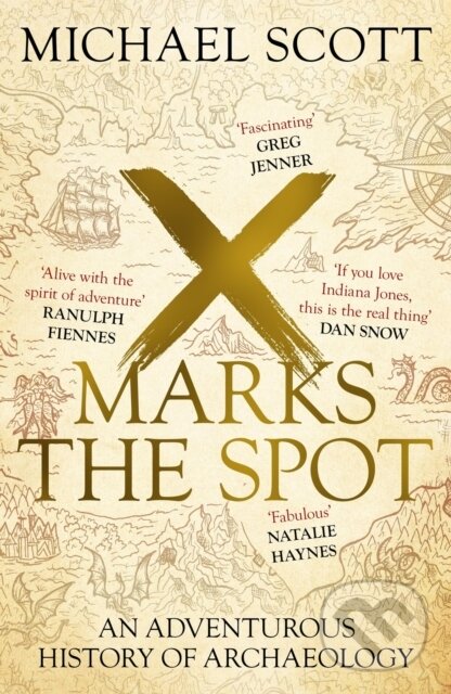 Levně X Marks the Spot (An Adventurous History of Archaeology) - kniha z kategorie História
