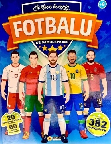 Levně Světové hvězdy fotbalu (se samolepkami) - kniha z kategorie Samolepky