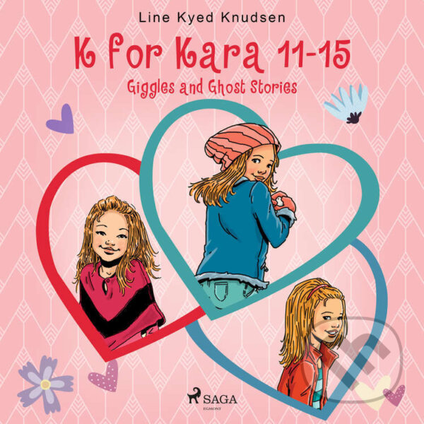 Kniha K for Kara 11-15. Giggles and Ghost Stories (EN)