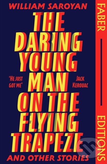 Levně The Daring Young Man on the Flying Trapeze - William Saroyan - kniha z kategorie Beletria