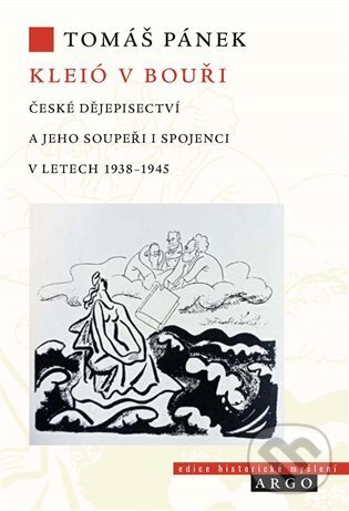 Kniha: Kleió v bouři (Tomáš Pánek). Argo, 2024