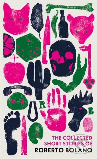 Collected Short Stories of Roberto Bolano