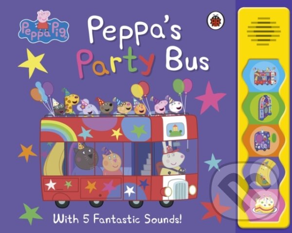 Levně Peppa's Party Bus! (Noisy Sound Book) - kniha z kategorie Rozprávky