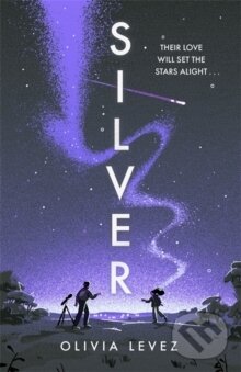 Levně Silver - Olivia Levez - kniha z kategorie Beletria