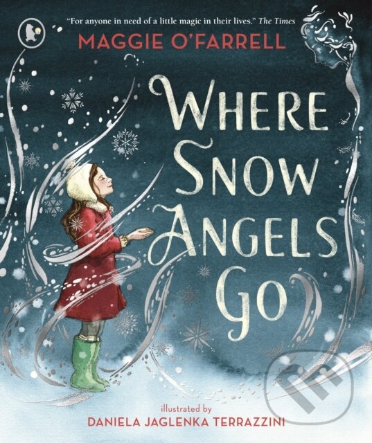 Levně Where Snow Angels Go - Maggie O'Farrell, Daniela Jaglenka Terrazzini (ilustrátor) - kniha z kategorie Rozprávky