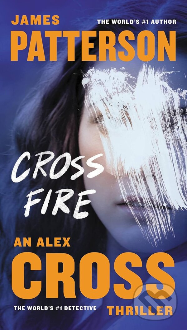 Kniha: Cross Fire (James Patterson). Grand Central Publishing, 2011